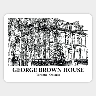 George Brown House - Toronto ON Magnet